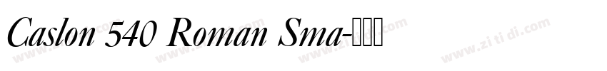 Caslon 540 Roman Sma字体转换